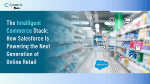 The-Intelligent-Commerce-Stack-How-Salesforce-is-Powering-the-Next-Generation-of-Online-Retail