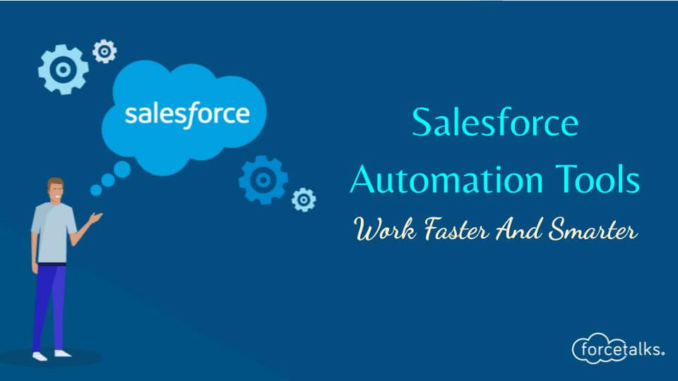 Salesforce Automation Tools