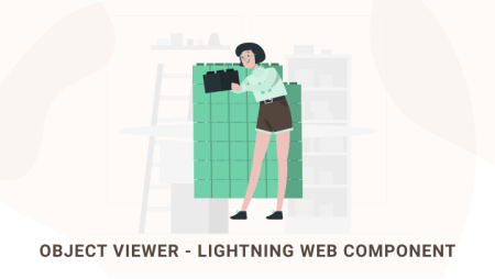 Object Viewer - Lightning Web Component