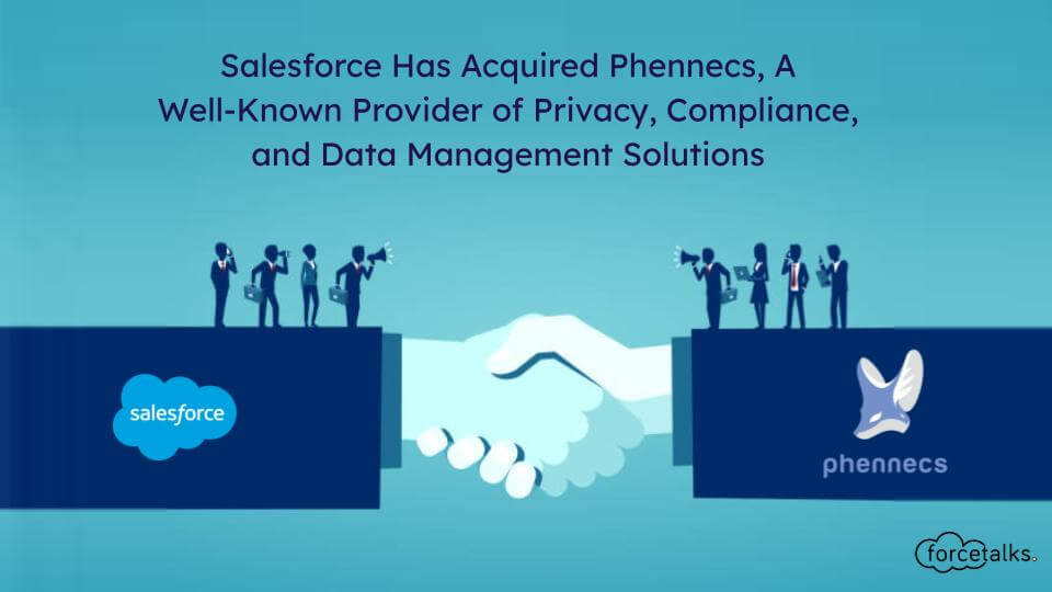 Salesforce Has Acquired Phennecs