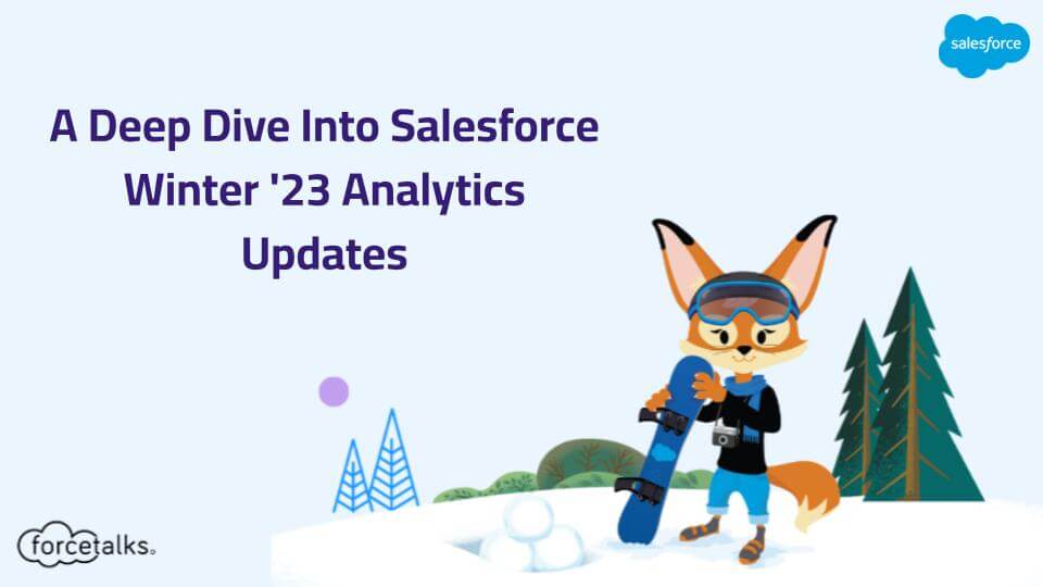 Salesforce Winter '23 Analytics