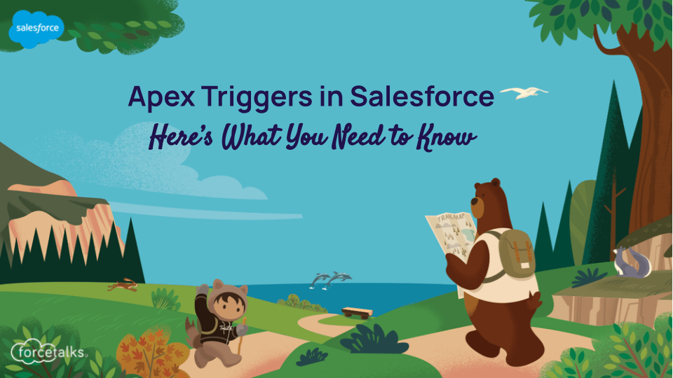 Apex Triggers in Salesforce Here’s What you Need to Know